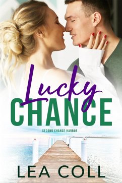 Lucky Chance (Second Chance Harbor, #3) (eBook, ePUB) - Coll, Lea