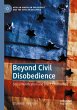 Beyond Civil Disobedience - Bild 1