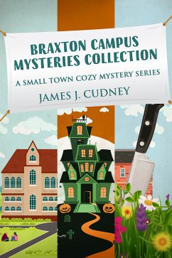 Braxton Campus Mysteries Collection (eBook, ePUB) - Cudney, James J.