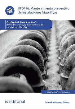 Mantenimiento preventivo de instalaciones frigoríficas. IMAR0108 (eBook, ePUB) - Romero Gómez, Salvador