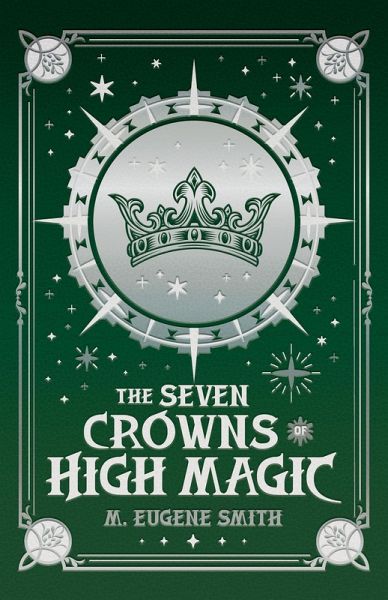 The Seven Crowns of High Magic (Athra, #2) (eBook, ePUB)
