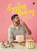 Eggless Baking With Shivesh (eBook, ePUB) Eggless Baking With Shivesh (eBook, ePUB)