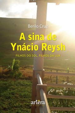 Cover A Sina de Ynácio Reysh: Filhos do Sol, Filhos da Lua (eBook, ePUB)