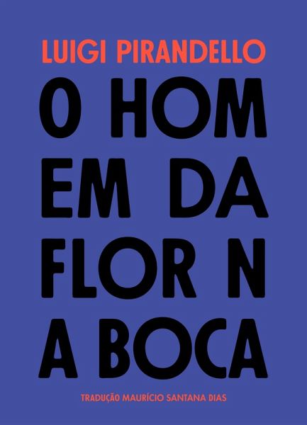 O homem da flor na boca (eBook, ePUB) O homem da flor na boca (eBook, ePUB)