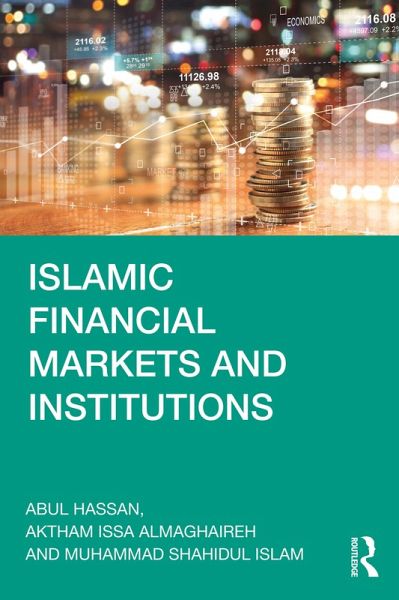 Islamic Financial Markets and Institutions (eBook, ePUB) Islamic Financial Markets and Institutions (eBook, ePUB)