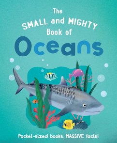 The Small and Mighty Book of Oceans (eBook, ePUB) - Turner, Tracey
