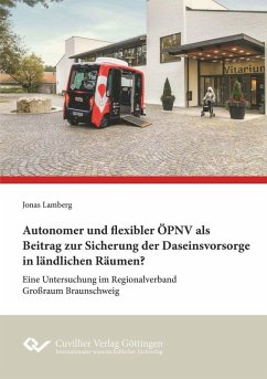 Cover Autonomer und flexibler ÖPNV als Beitrag zur Sicherung der Daseinsvorsorge in ländlichen Räumen? (eBook, PDF)