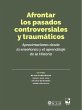 Afrontar los pasados controversiales y... - Bild 1