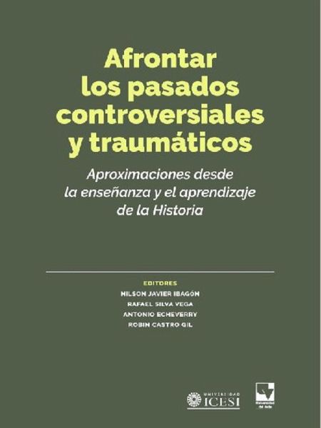 Afrontar los pasados controversiales y traumáticos (eBook, ePUB) Afrontar los pasados controversiales y traumáticos (eBook, ePUB)