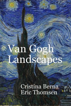 Van Gogh Landscapes (eBook, ePUB) - Berna, Cristina; Thomsen, Eric