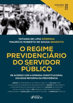O regime previdenciário do servidor público (eBook, ePUB) - Nóbrega, Tatiana de Lima; Benedito, Maurício Roberto de Souza