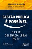Gestão pública é possível: o case Delegacia Legal no RJ (eBook, ePUB)