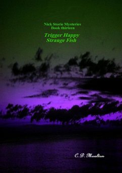 Cover Trigger Happy - Strange Fish (Det. Lt. Nick Storie Mysteries, #13) (eBook, ePUB)
