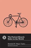 The Fastest Bicycle Rider in the World (eBook, ePUB)