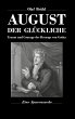 August der Glückliche (eBook, ePUB) - Bild 1