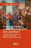 "Logo que o seu Cofre Proporcione esta Despesa": A Construção da Nação nos Primeiros Manuais de História do Brasil (1838-1898) (eBook, ePUB)