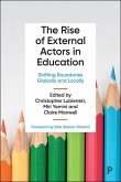 The Rise of External Actors in Education (eBook, ePUB)