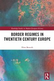 Border Regimes in Twentieth Century Europe (eBook, ePUB)