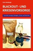 Blackout- und Krisenvorsorge Blackout- und Krisenvorsorge