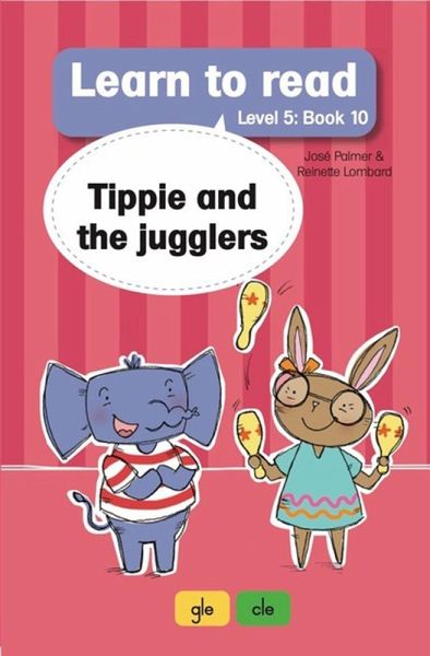 Learn to read (Level 5 Book 10): Tippie and the jugglers (eBook, ePUB) Learn to read (Level 5 Book 10): Tippie and the jugglers (eBook, ePUB)