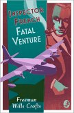 Inspector French: Fatal Venture (eBook, ePUB)