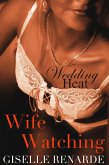 Wife Watching (Wedding Heat, #12) (eBook, ePUB) Wife Watching (Wedding Heat, #12) (eBook, ePUB)