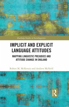 Implicit and Explicit Language Attitudes (eBook, PDF) - McKenzie, Robert M.; McNeill, Andrew