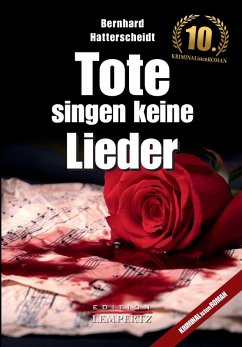 Tote singen keine Lieder (eBook, ePUB) - Hatterscheidt, Bernhard