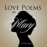 Love Poems for Mary (eBook, ePUB) Love Poems for Mary (eBook, ePUB)