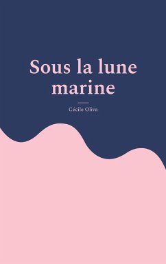Sous la lune marine (eBook, ePUB) - Oliva, Cécile