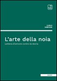 L'arte della noia (eBook, ePUB)