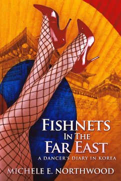 Fishnets in the Far East (eBook, ePUB) - E. Northwood, Michele