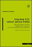 Imprese 5.0: veloci senza fretta (eBook, ePUB)