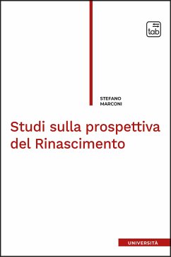 Studi sulla prospettiva del Rinascimento (eBook, ePUB) - Marconi, Stefano