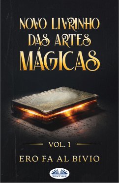 Novo Livrinho Das Artes Mágicas (eBook, ePUB) - erofaalbivio