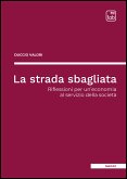 La strada sbagliata (eBook, ePUB)