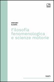 Filosofia fenomenologica e scienze motorie (eBook, ePUB)