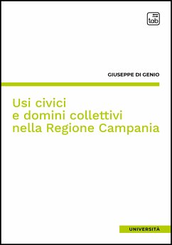 Usi civici e domini collettivi nella Regione Campania (eBook, ePUB) - Di Genio, Giuseppe