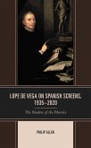 Lope de Vega on Spanish Screens, 1935-2020 (eBook, ePUB) Lope de Vega on Spanish Screens, 1935-2020 (eBook, ePUB)