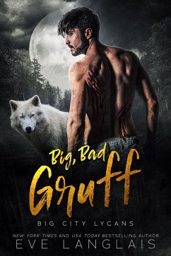 Cover Big, Bad Gruff (Big City Lycans, #2) (eBook, ePUB)
