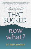 That Sucked. Now What? (eBook, ePUB)