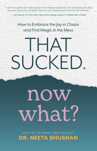 That Sucked. Now What? (eBook, ePUB) That Sucked. Now What? (eBook, ePUB)