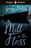 Penguin Readers Level 4: The Mill on the Floss (ELT Graded Reader) (eBook, ePUB)