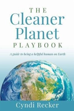 The Cleaner Planet Playbook (eBook, ePUB) - Recker, Cyndi