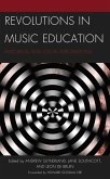 Revolutions in Music Education (eBook, ePUB)