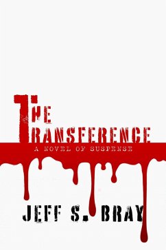 The Transference (eBook, ePUB) - Bray, Jeff S.