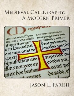 Medieval Calligraphy - Parish, Jason L