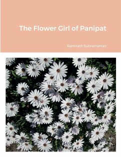 The Flower Girl of Panipat - Subramanian, Ramnath