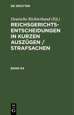 Cover Reichsgerichts-Entscheidungen in kurzen Auszügen / Strafsachen. Band 64
