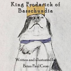 King Froderick of Basschundia - Cross, Brian Paul